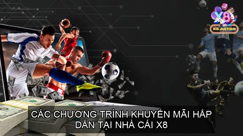 Chương trình khuyến mãi X8