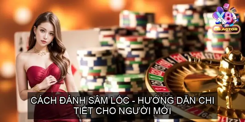 cach danh bai sam loc 68f8735d0c93a