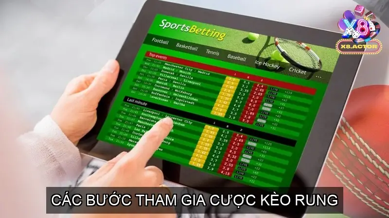 Các Bước Tham Gia Cược Kèo Rung